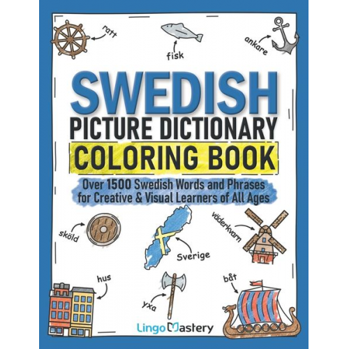 Lingo Mastery - Swedish Picture Dictionary Coloring Book