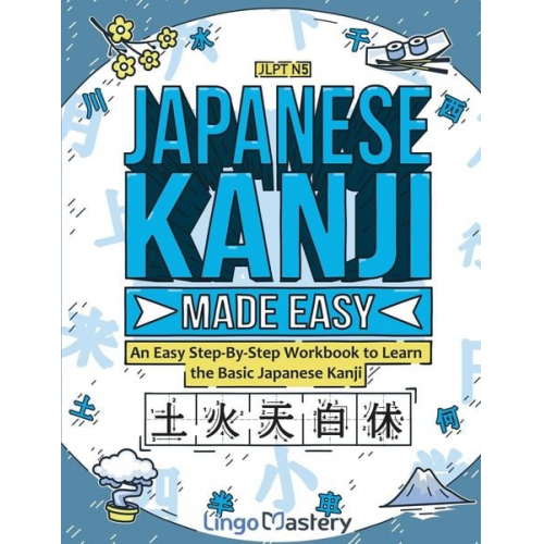 Lingo Mastery - Japanese Kanji Made Easy