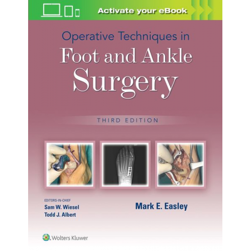 Mark E. Easley - Operative Techniques in Foot and Ankle Surgery