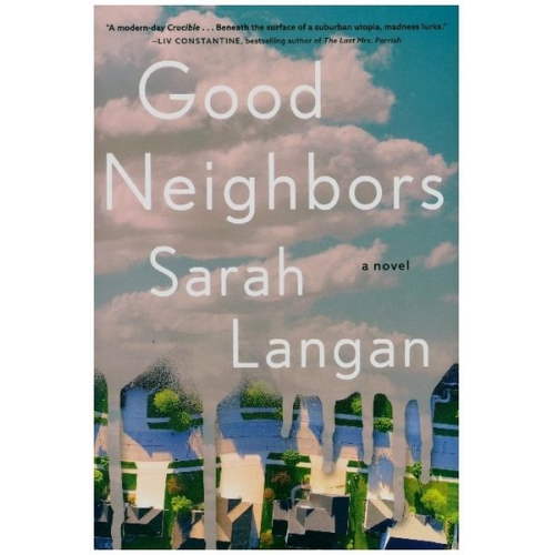 Sarah Langan - Good Neighbors