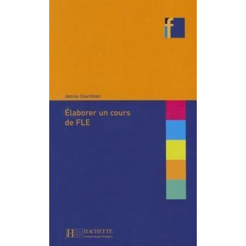 Janine Courtillon Courtillon - Elaborer Un Cours de Fle