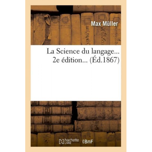 Max Müller - La Science Du Langage (Éd.1867)