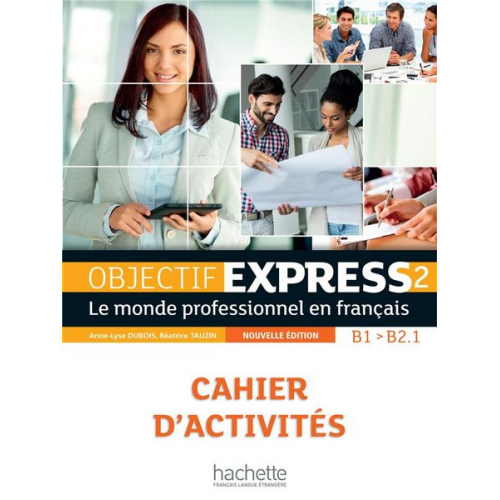 Anne-Lyse Dubois Beatrice Tauzin - Objectif Express - Nouvelle edition