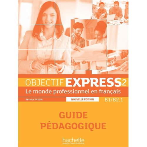 Anne-Lyse Dubois Beatrice Tauzin - Objectif Express - Nouvelle edition