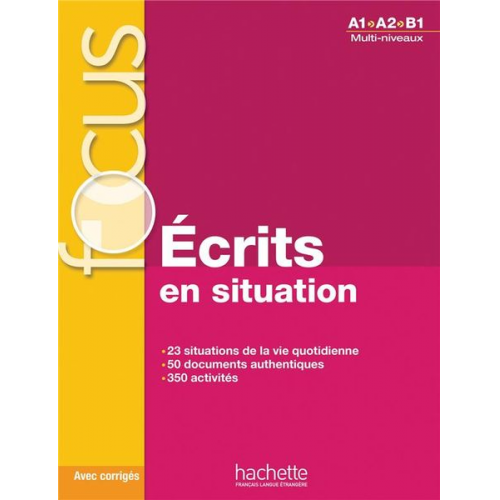 Blandine Forzy Marie Laparade - Ecrits en situation - Livre & corriges (A1-B1)