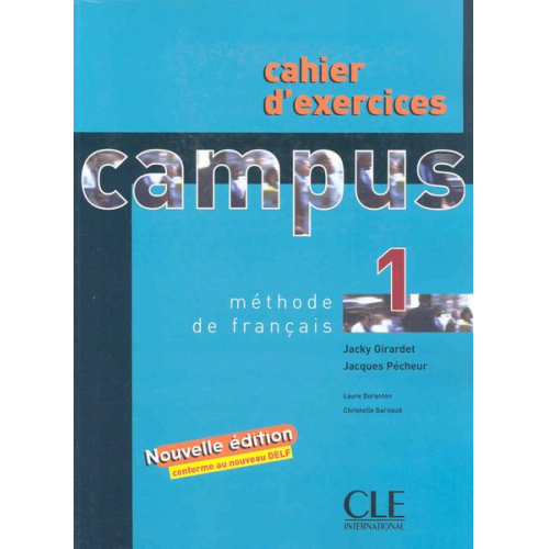 Jacky Girardet Jacques Pecheur Laure Duranton - Campus 1 Cahier D'Exercices