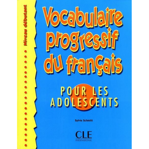 Roumanovitch - Vocabulaire Progressif Du Francais Pour Les Adolescents (Beginner)