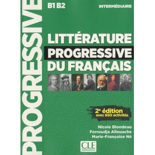 Nicole; Allouache  Ferroudja; Né  A.-M. Blondeau - Litterature progressive du francais - Niveau intermediaire (B1/B2) + CD