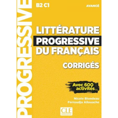 Nicole; Allouache  Ferroudja Blondeau - Litterature progressive du francais - Niveau avance (B2/C1) - Corriges