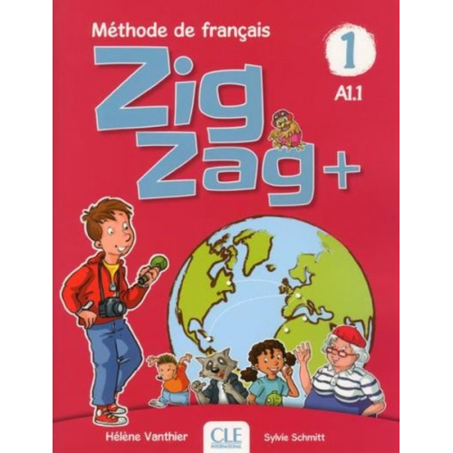 Helene Vanthier - Zigzag+ 1: Niveau A1.1 - Livre de l'eleve + CD