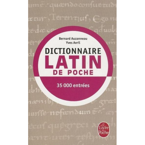 Bernard Auzanneau Yves Avril - Dictionnaire Latin de Poche