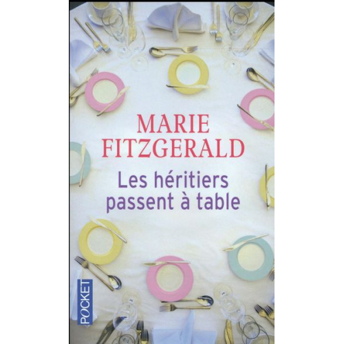 Marie Fitzgerald - Les héritiers passent à table