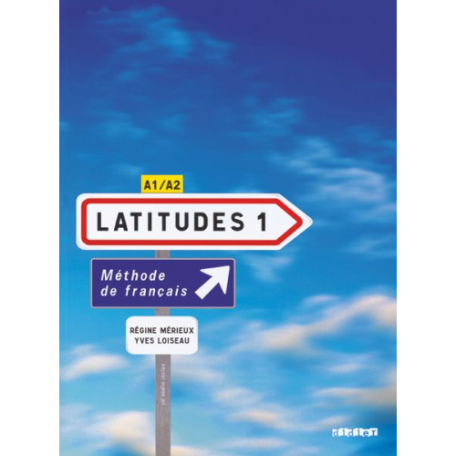 Yves Loiseau Regine Merieux - Latitudes 1 A1/A2 Livre élève mit Einleger und CDs