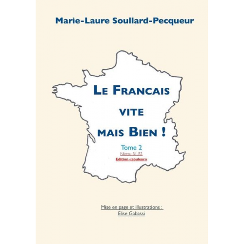 Marie-Laure Soullard-Pecqueur - Le Français Vite mais Bien tome 2 couleur