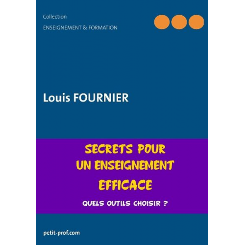 Louis Fournier - Secrets pour un enseignement efficace