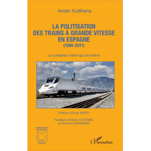 Ander Audikana - La politisation des trains à grande vitesse en Espagne (1986-2011)