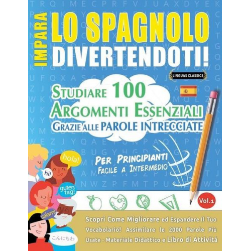 Linguas Classics - Impara Lo Spagnolo Divertendoti! - Per Principianti