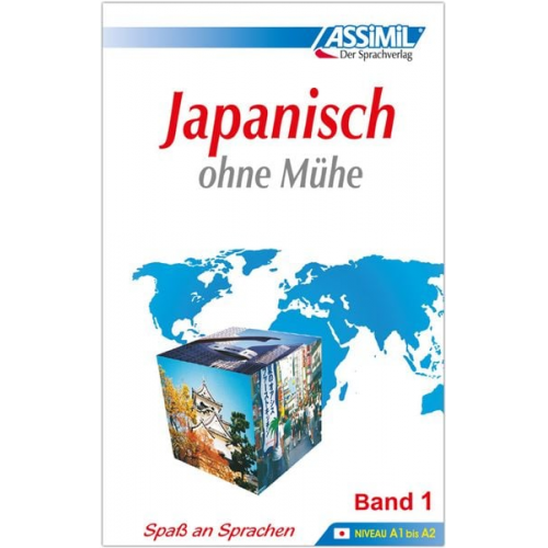 Catherine Garnier Toshiko. Mori - ASSiMiL Japanisch ohne Mühe Band 1 - Lehrbuch - Niveau A1-A2