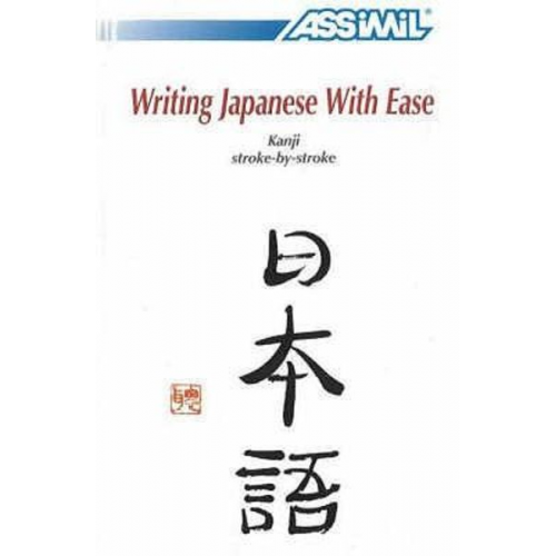 Catherine Garnier - Book Method Japanese Kanji Writing: Japanese Kanji Self-Learning Method