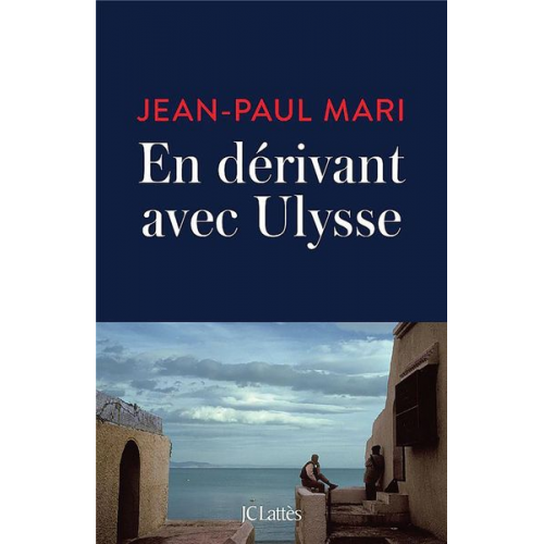 Jean-Paul Mari - En Derivant Avec Ulysse