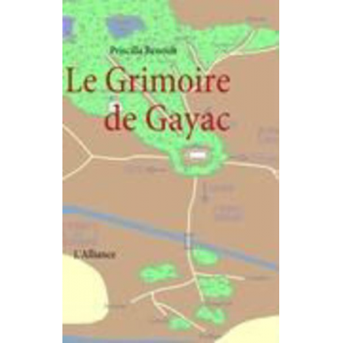 Priscilla Renoult - Le Grimoire de Gayac