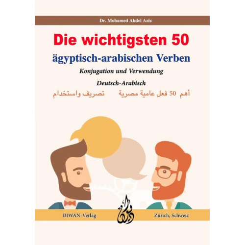 Mohamed Andel Aziz - Die wichtigsten 50 ägyptisch-arabischen Verben