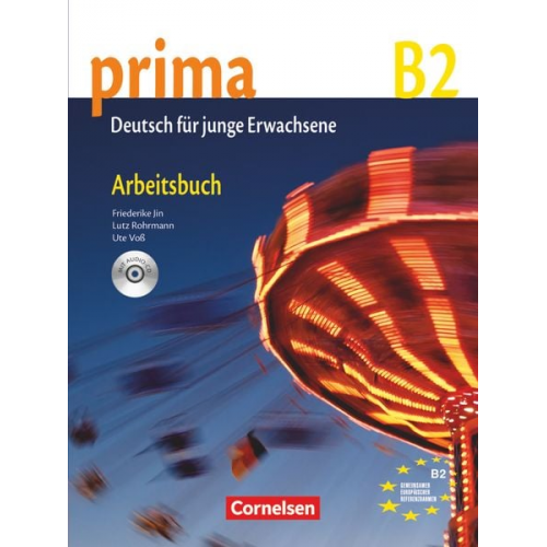 Friederike Jin Lutz Rohrmann Ute Voss - Prima B2: Band 6. Arbeitsbuch mit CD