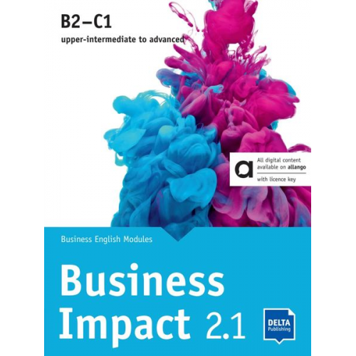 Stephanie Ashford Jason Humphreys Robert Kirstein Louis Rogers - Business Impact 2.1 B2-C1 - Hybrid Edition allango