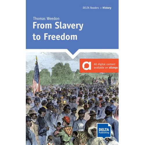 Thomas Weedon - From Slavery to Freedom. Reader + Delta Augmented