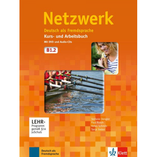 Stefanie Dengler Tanja Mayr-Sieber Paul Rusch Helen Schmitz - Netzwerk B1. Kurs- und Arbeitsbuch mit DVD und 2 Audio-CDs, Teil 2