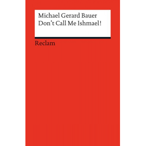 Michael Gerard Bauer - Don't Call Me Ishmael!