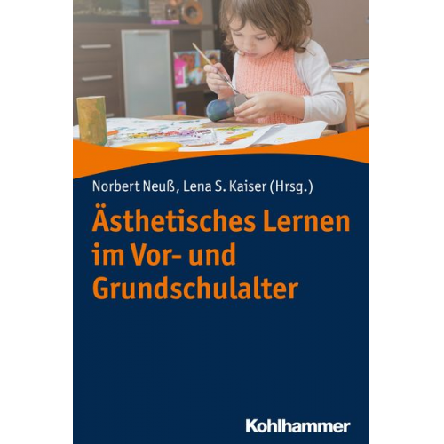 Ästhetisches Lernen im Vor- und Grundschulalter