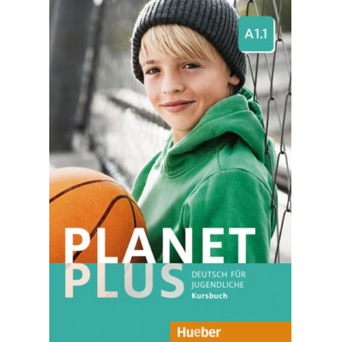 Gabriele Kopp Josef Alberti Siegfried Büttner - Planet Plus A1.1 Kursbuch