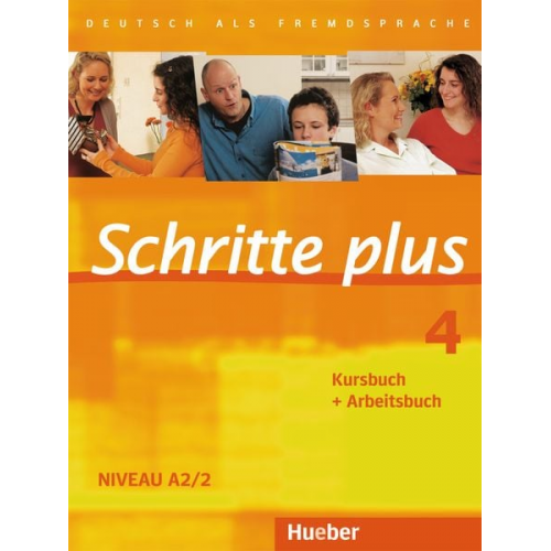 Silke Hilpert Marion Kerner Daniela Niebisch Franz Specht Dörte Weers - Schritte plus 4. Kursbuch + Arbeitsbuch