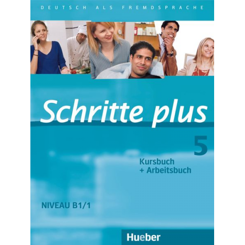 Silke Hilpert Marion Kerner Jutta Orth-Chambah Anja Schümann Franz Specht - Schritte plus 05. Kursbuch + Arbeitsbuch