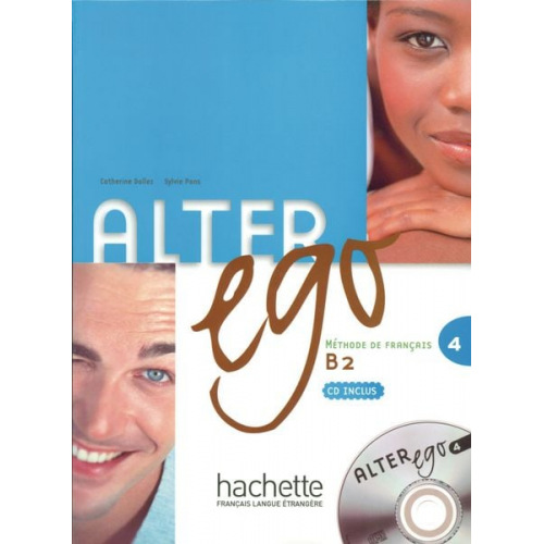Catherine Dollez Sylvie Pons - Alter ego 4 Kursbuch