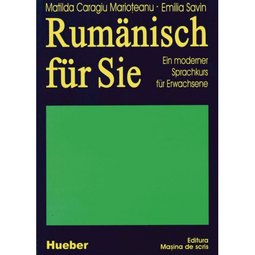 Matilda Caragiu Marioţeanu Emilia Savin - Rumänisch für Sie