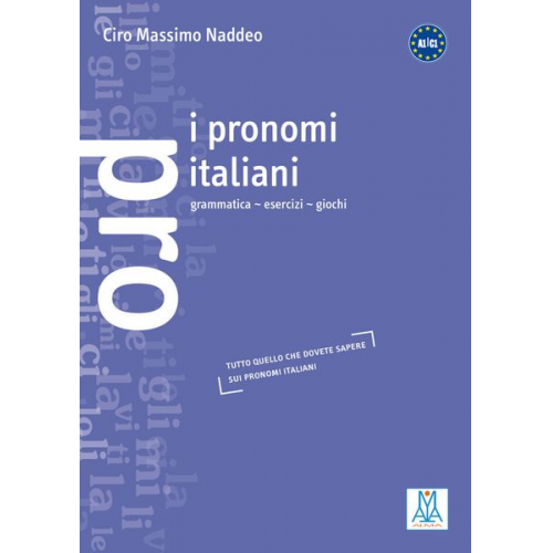 Ciro Massimo Naddeo - I pronomi italiani