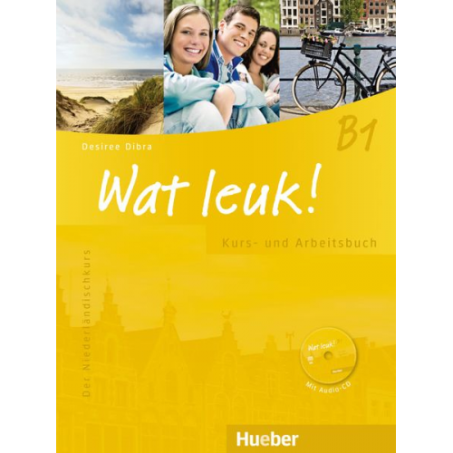 Desiree Dibra - Wat leuk! B1. Kurs-und Arbeitsbuch mit 2 Audio-CDs