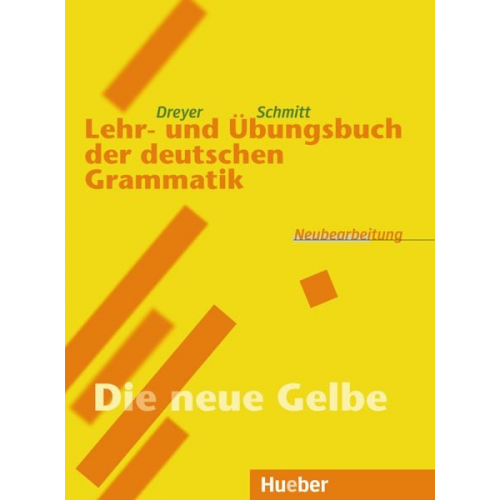 Hilke Dreyer Richard Schmitt - Lehr- und Übungsbuch der deutschen Grammatik. Neubearbeitung