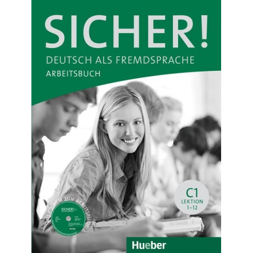 Michaela Perlmann-Balme Susanne Schwalb Magdalena Matussek - Sicher! C1 Arbeitsbuch mit CD-ROM