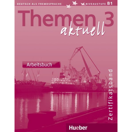 Heiko Bock Jutta Müller - Themen aktuell 3. Arbeitsbuch