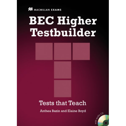 Anthea Bazin Elaine Boyd - BEC Higher Testbuilder. Student's Book