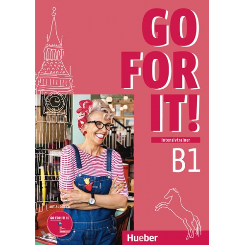 Judith Mader Brigitte Köper - Go for it! B1. Intensivtrainer mit Audio-CD