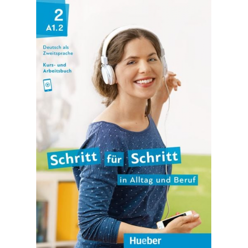 Daniela Niebisch Sylvette Penning-Hiemstra Franz Specht Monika Bovermann Angela Pude - Schritt für Schritt in Alltag und Beruf 2 / Kursbuch + Arbeitsbuch