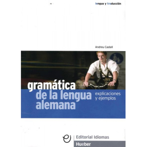 Andreu Castell Brigitte Braucek - Gramática de la lengua alemana