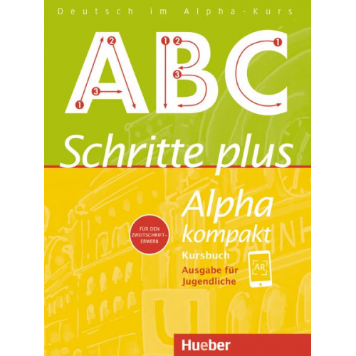 Anja Böttinger - Schritte plus Alpha kompakt - Ausgabe für Jugendliche. Deutsch als Zweitsprache. Kursbuch