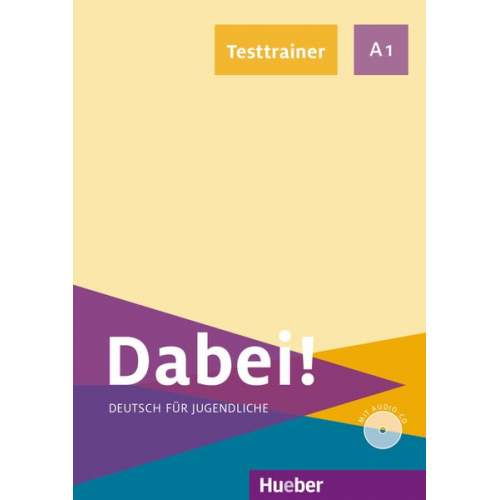 Gabriele Kopp Josef Alberti - Dabei! A1. Deutsch als Fremdsprache / Testtrainer mit Audio-CD