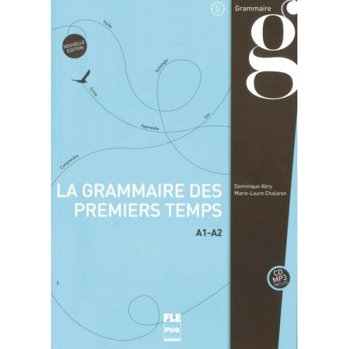 Dominique Abry Marie-Laure Chalaron - PUG - Français général: Grammaire des premiers temps A1-A2