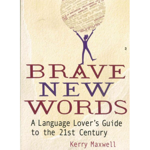 Kerry Maxwell - Maxwell, K: Brave New Words